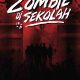 Sinopsis Ada Zombie di Sekolah, Review Ada Zombie di Sekolah