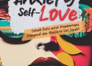 Sinopsis dan Review Buku Anxiety Self-Love oleh Endah Nisrinasari