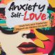 Sinopsis Anxiety Self-Love, Review Anxiety Self-Love