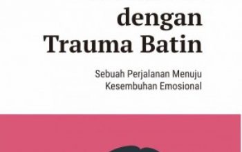 Sinopsis Berdamai dengan Trauma Batin, Review Berdamai dengan Trauma Batin