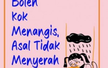 Sinopsis Boleh Kok Menangis, Asal Tidak Menyerah, Review Boleh Kok Menangis, Asal Tidak Menyerah