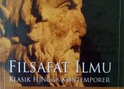 Sinopsis dan Review Buku Filsafat Ilmu Klasik Hingga Kontemporer oleh Dr. Akhyar Yusuf Lubis