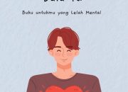 Sinopsis dan Review Buku Jangan Menyerah Dulu Ya : Buku Untukmu Yang Lelah Mental oleh Alfa Amorrista