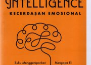 Sinopsis dan Review Buku Kecerdasan Emosional oleh Daniel Goleman