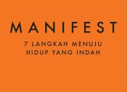 Sinopsis dan Review Buku Manifest 7 Langkah Menuju Hidup Yang Indah oleh Roxie Nafousi