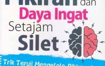 Sinopsis Melatih Kekuatan Pikiran Dan Daya Ingat Setajam Silet, Review Melatih Kekuatan Pikiran Dan Daya Ingat Setajam Silet