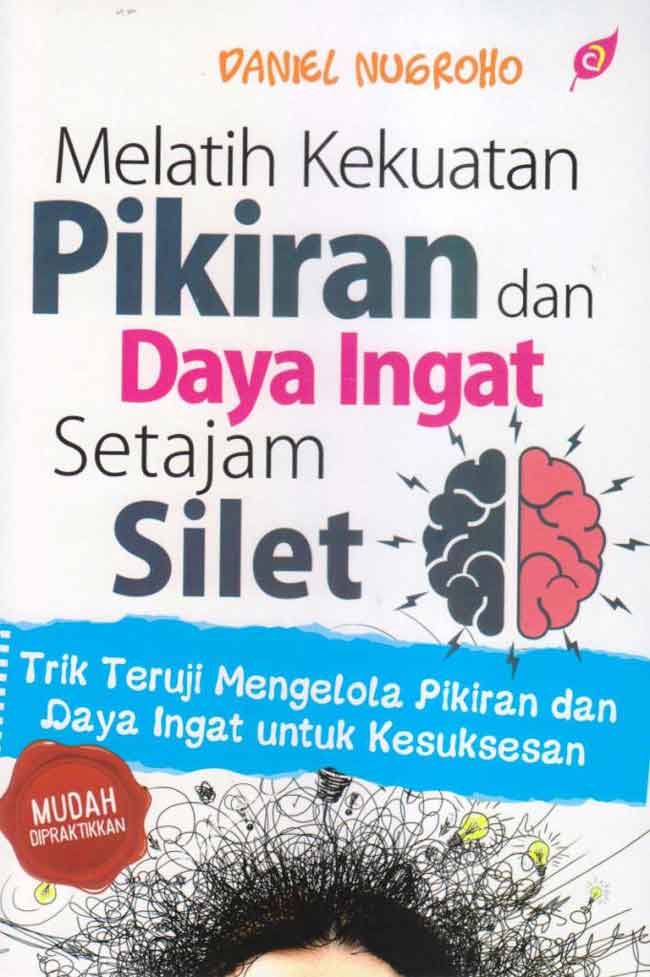 Sinopsis Melatih Kekuatan Pikiran Dan Daya Ingat Setajam Silet, Review Melatih Kekuatan Pikiran Dan Daya Ingat Setajam Silet