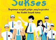 Sinopsis dan Review Buku Pelajar Sukses oleh Amirah Hanif