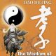 Sinopsis dan Review Buku Dao De Jing: The Wisdom Of Lao Zi oleh Andri Wang