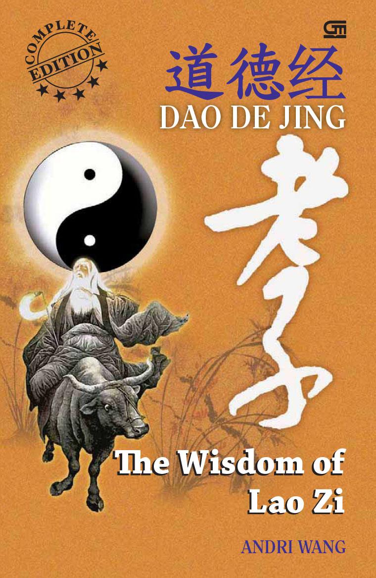 Sinopsis dan Review Buku Dao De Jing: The Wisdom Of Lao Zi oleh Andri Wang