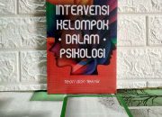 Sinopsis Intervensi Kelompok dalam Psikologi, Review Intervensi Kelompok dalam Psikologi